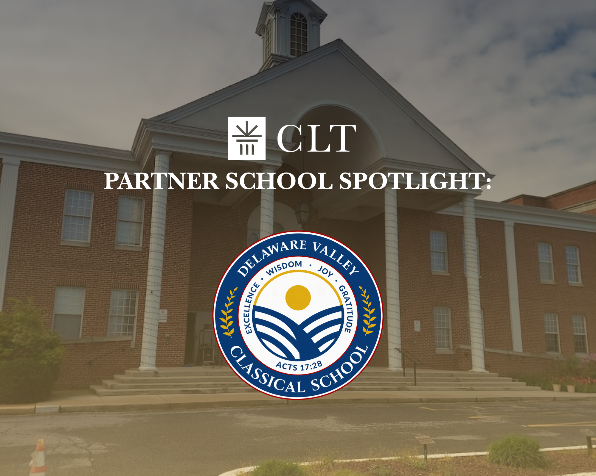 CLT Partner School: Delaware Valley Classical School